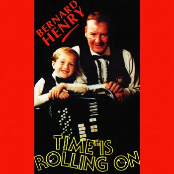 Bernard Henry - Time Is Rolling On.jpg