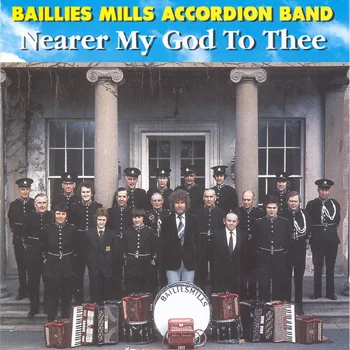 Baillies Mills Accordion Band - Nearer My God to Thee.jpg