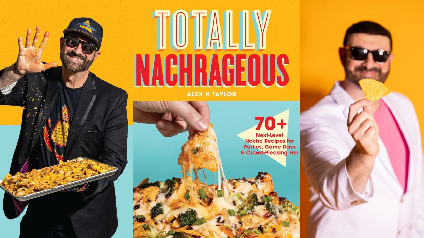 CT's “Nacho King” Goes National With Debut Cookbook Totally Nachrageous