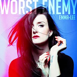 WORST ENEMY (2016) Written by: Emma-Lee, Karen Kosowski & Royal Wood. Produced by Karen Kosowski. Watch video HERE .