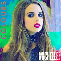 "COLOURS" Artist: Michelle Treacy Written by: Michelle Treacy, Karen Kosowski, Emma-Lee iTunes | VIDEO
