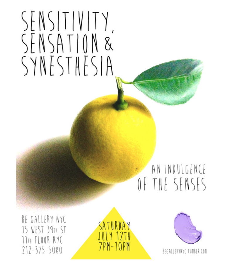   Be Gallery NYC presents Sensitivity, Sensation &amp; Synesthesia: An Indulgence of the Senses, an evening to explore the senses - Performance Art  