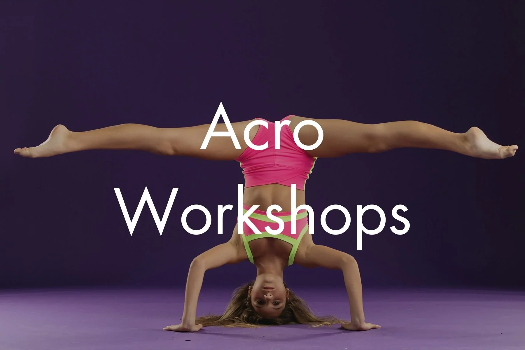 Acro Workshops