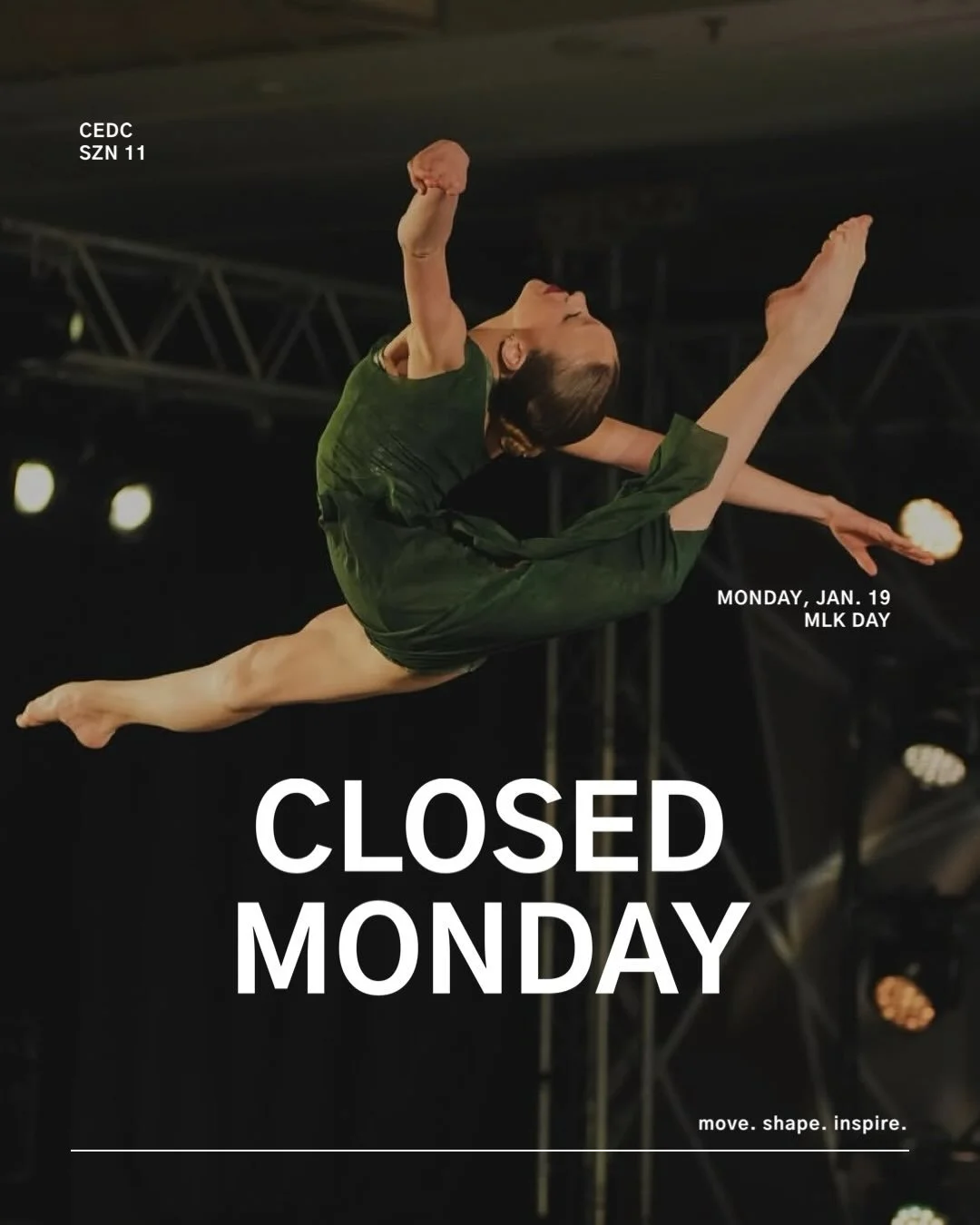 We will see everyone Tuesday for regularly scheduled classes!

#dancecedc #moveshapeinspjre #cedcszn11