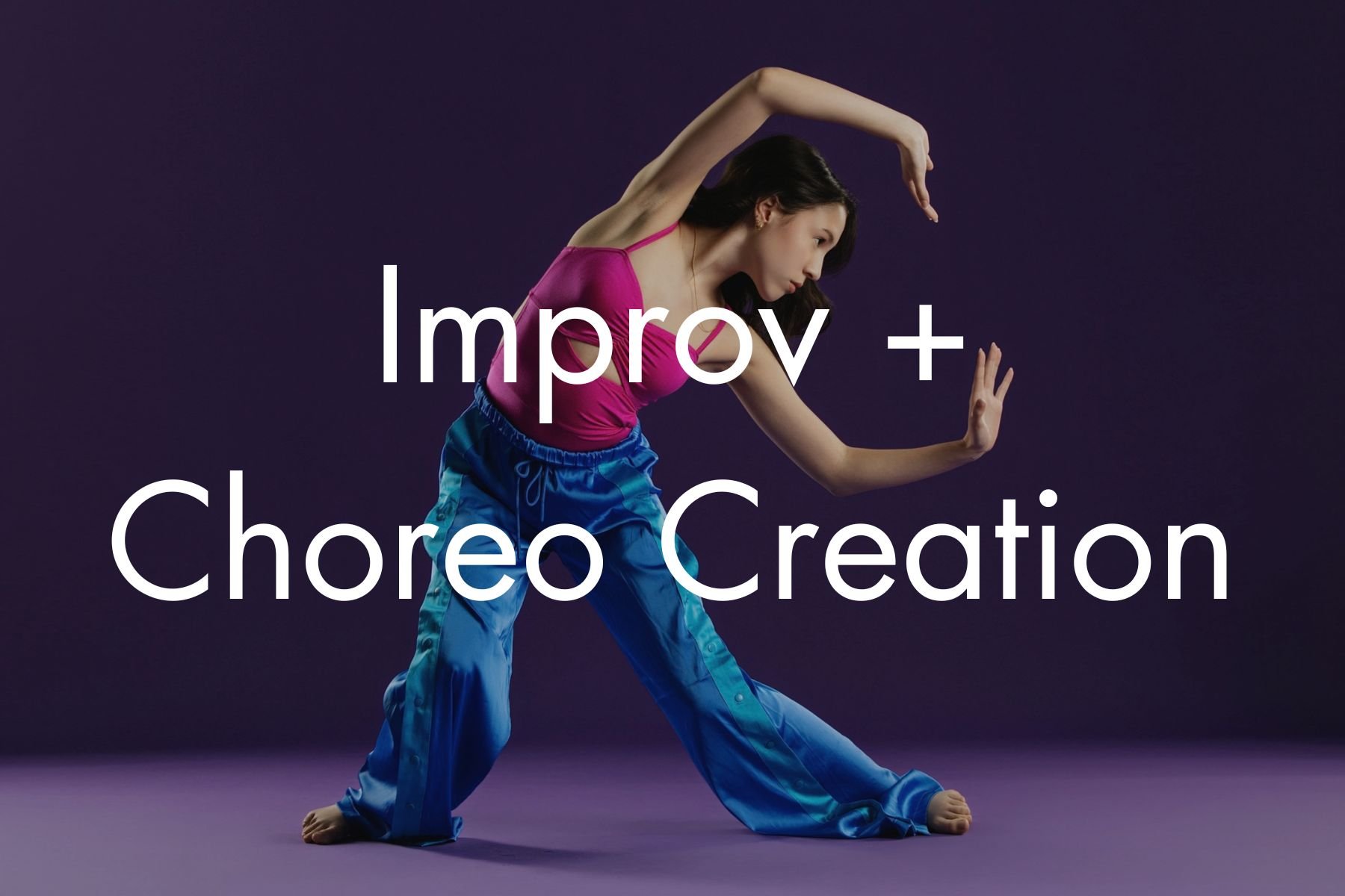 Improv + Choreo Creation Workshop