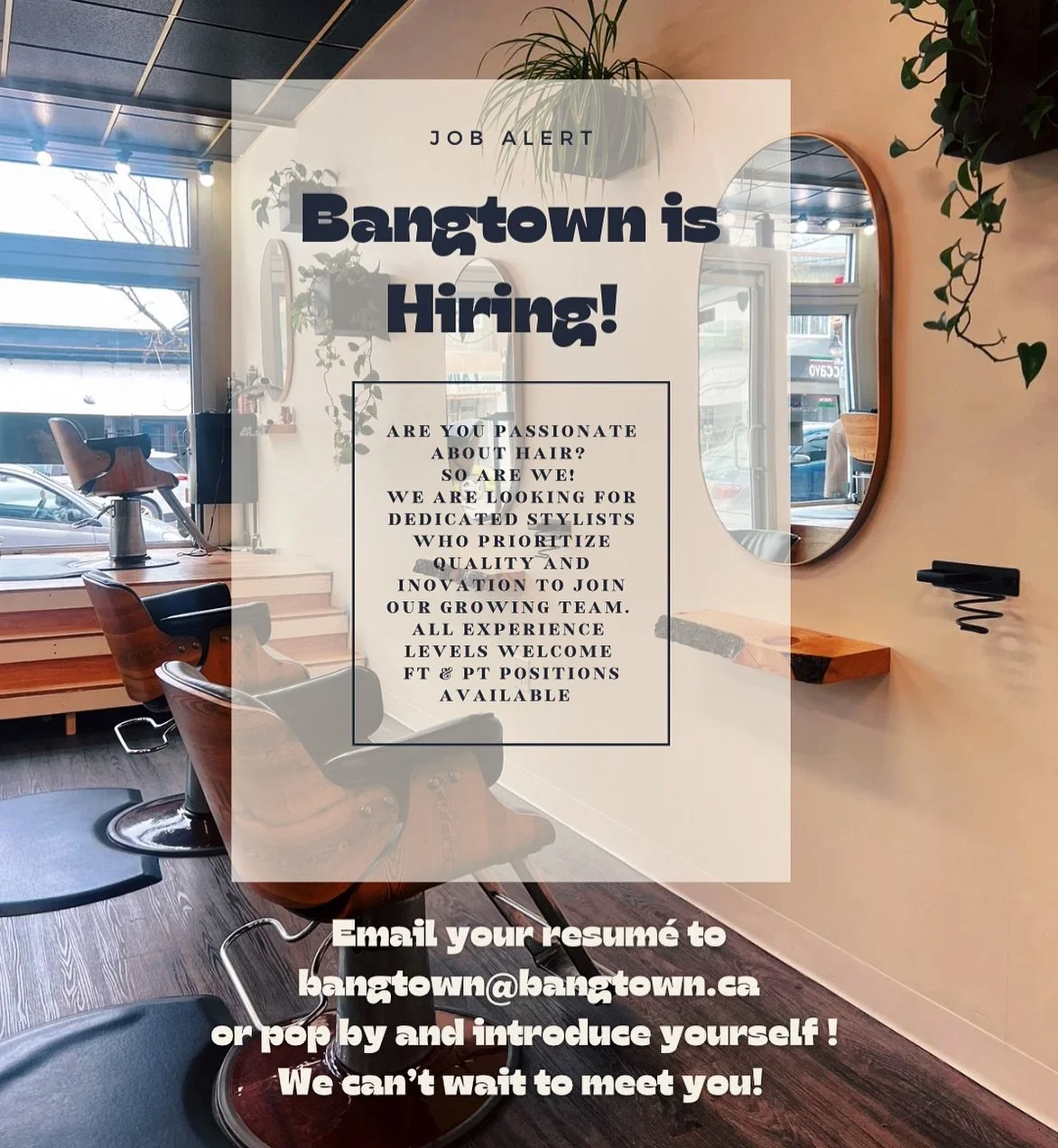 Bangtown is looking to add some new faces to our already fabulous team of stylists!
Email us your resume or pop by our new location on Commercial Drive.
We can’t wait to meet you!