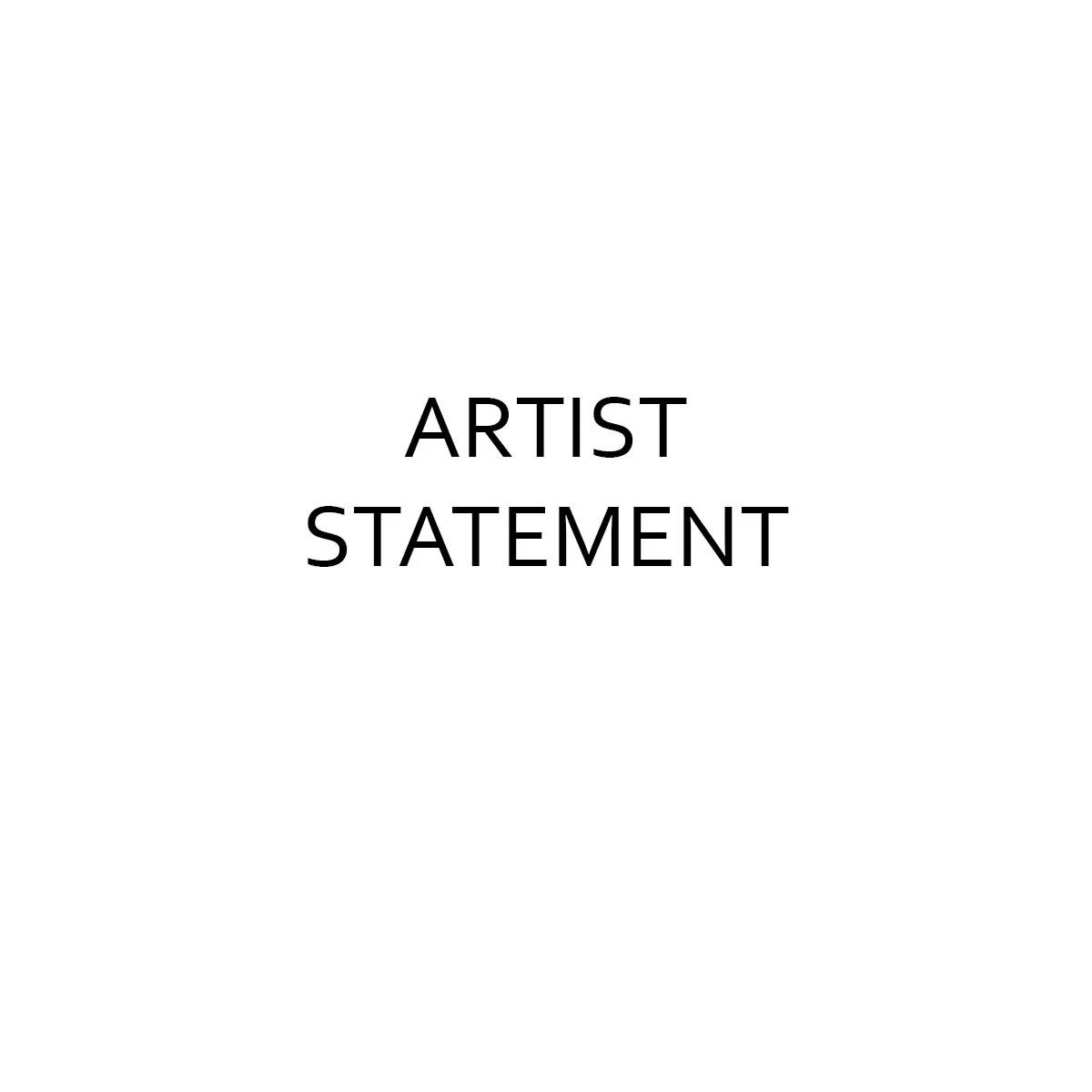ARTIST STATEMENT.jpg