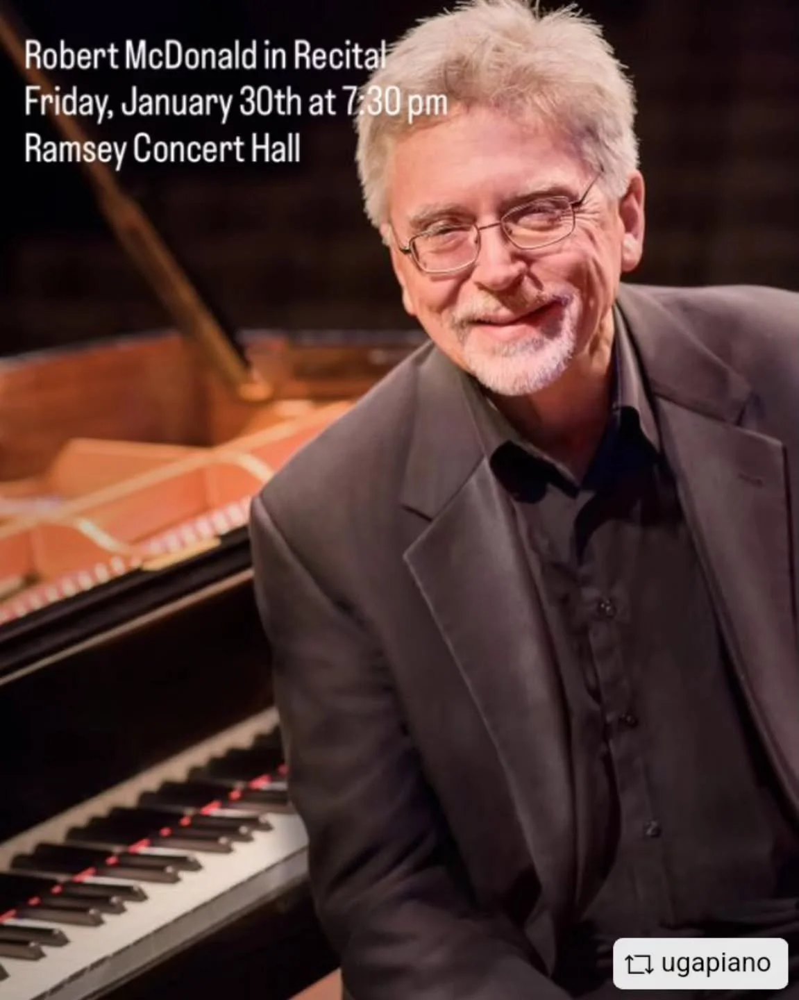 #REPOST @ugapiano
Georgia friends - don&rsquo;t miss esteemed pianist Robert McDonald (The Juilliard School and Curtis Institute) in a FREE recital this Friday, January 30th at 7:30 pm in UGA&rsquo;s Ramsey Concert Hall.

With a program featuring the