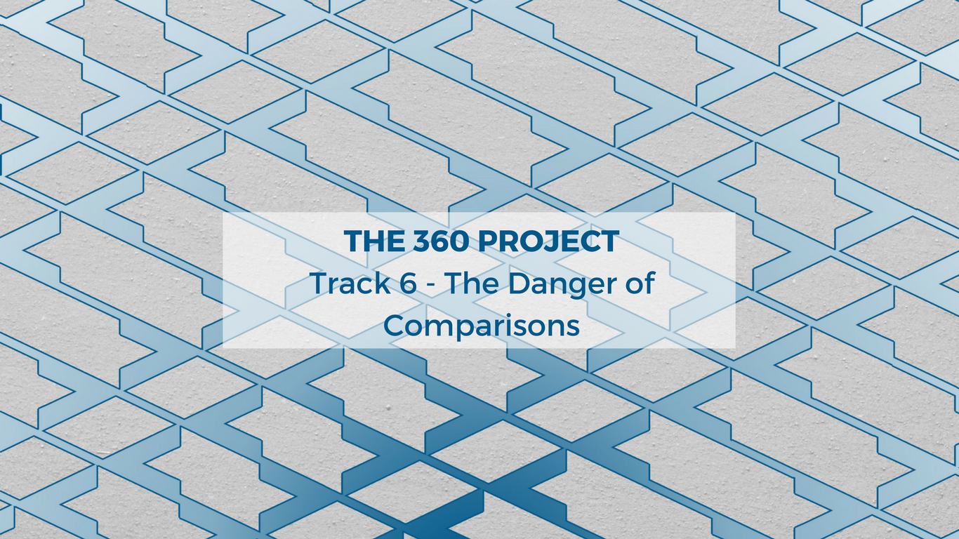 The 360 Project Track 6 - The Danger of Comparisons episode artwork