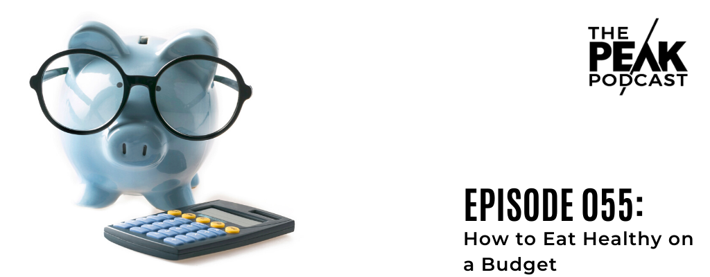 Episode 055 - How to Eat Healthy on a Budget episode artwork