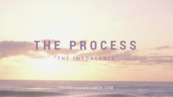 The Process: The Importance