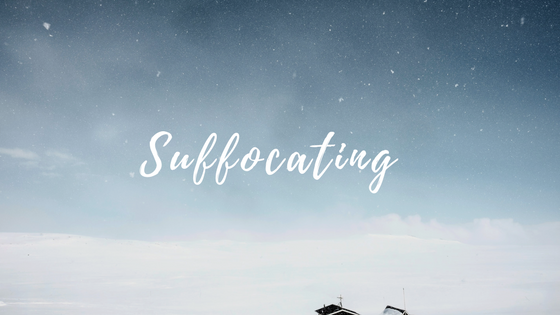 Suffocating 
