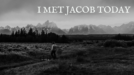 I Met Jacob Today