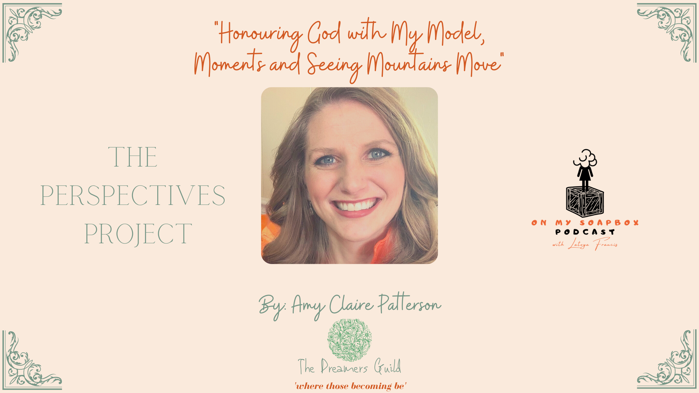 Honouring God with My Model, Moments and Seeing Mountains Move