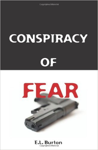 E.L. Burton's Novel Conspiracy of Fear was a Semi-Finalist in the Amazon Breakthrough Novel of the Year Contest