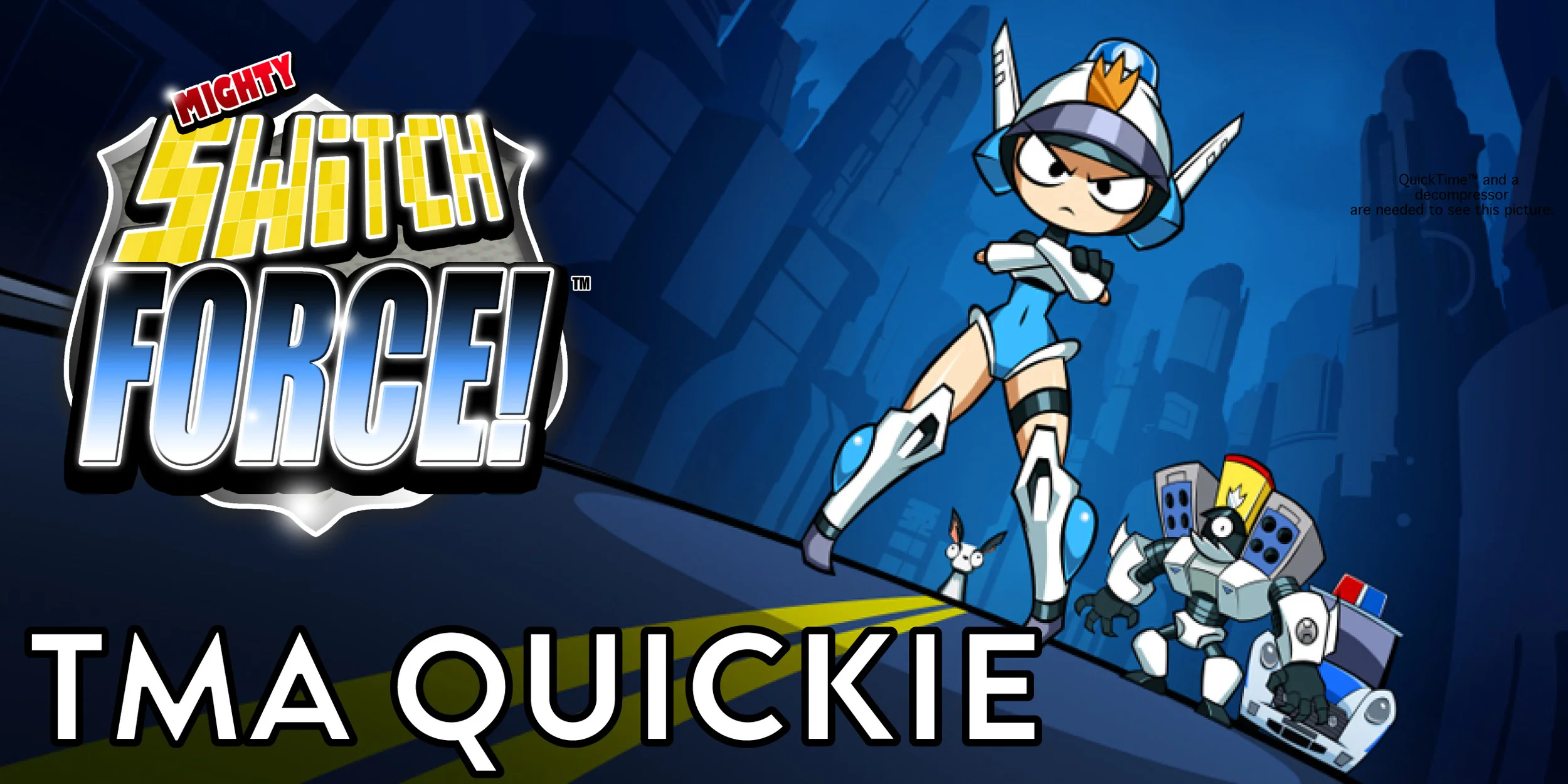 TMA Quickie - Mighty Switch Force Hyper Drive Edition