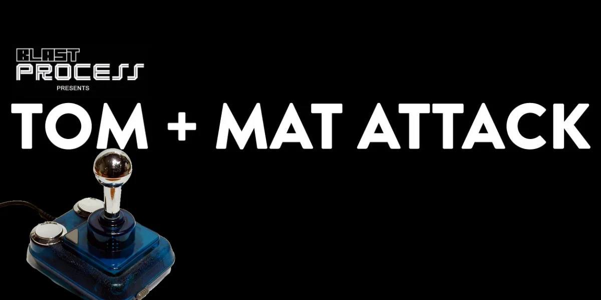 Tom + Mat Attack 058 – Waggle With Me