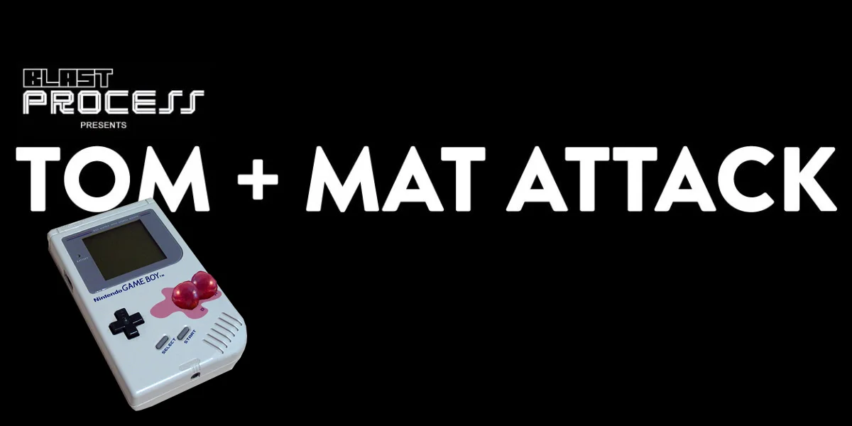 Tom + Mat Attack 066 – Plum Buttons!