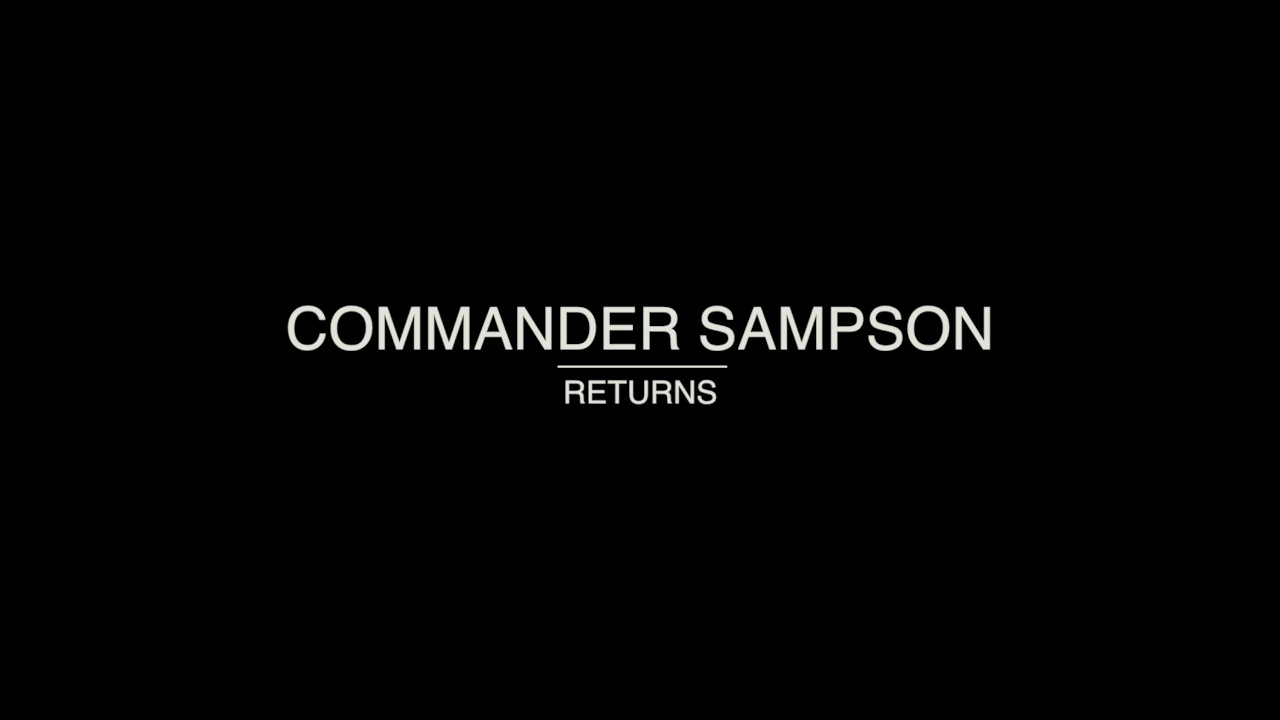 Commander Sampson Returns!