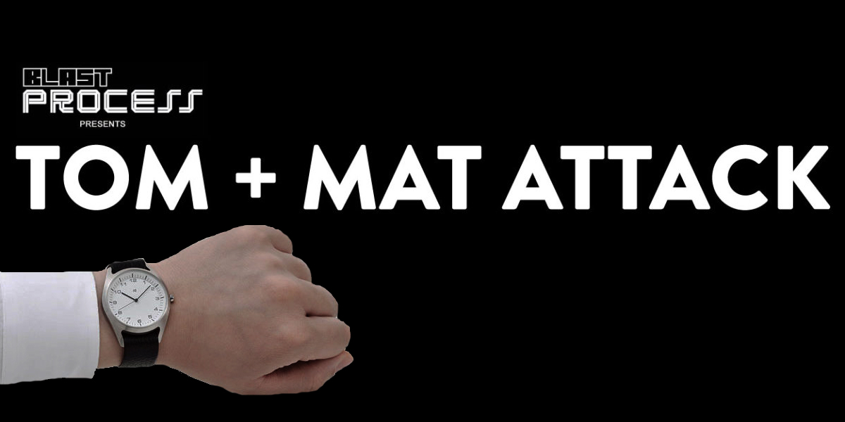 Tom + Mat Attack 080 – Better Late Than Never…