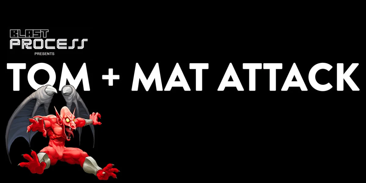 Tom + Mat Attack 087 – Fight Fire with Firebrand