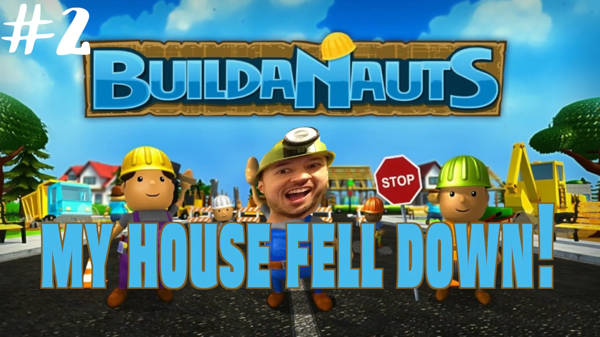 Let's Play Buildanauts - My House Fell Down