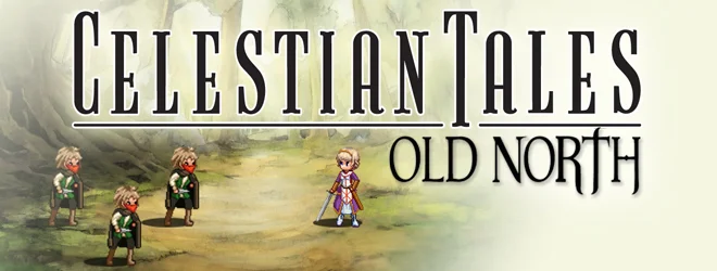 JRPG CELESTIAN TALES: OLD NORTH ARMS HITS STEAM AUGUST 10th
