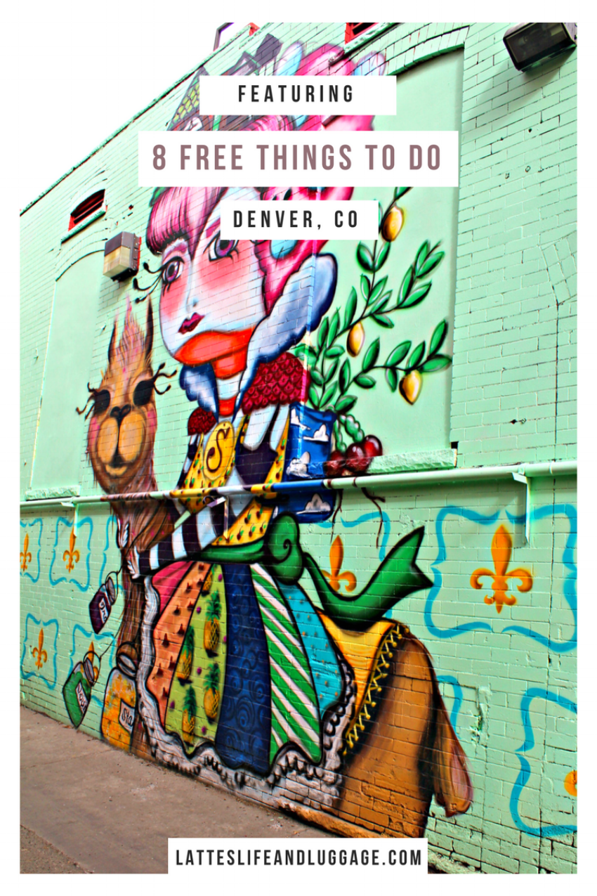 8 Free Things To Do In Denver — Lattes, Life & Luggage