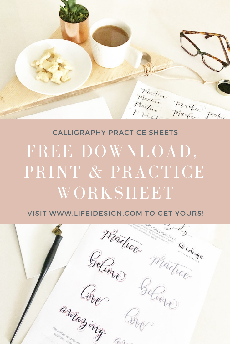 Free Calligraphy Worksheet to help you practice more.