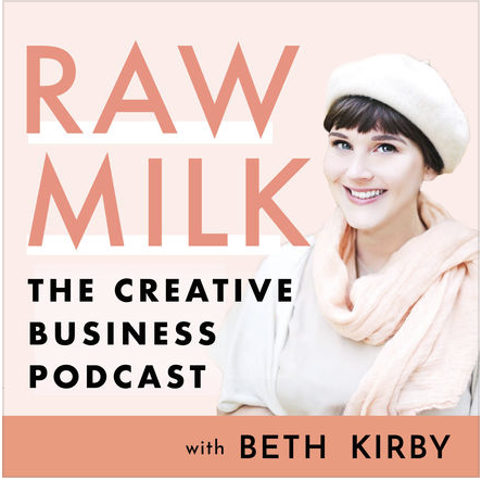 Raw Milk with Beth Kirby, lots of creative inspiration and social media tips.