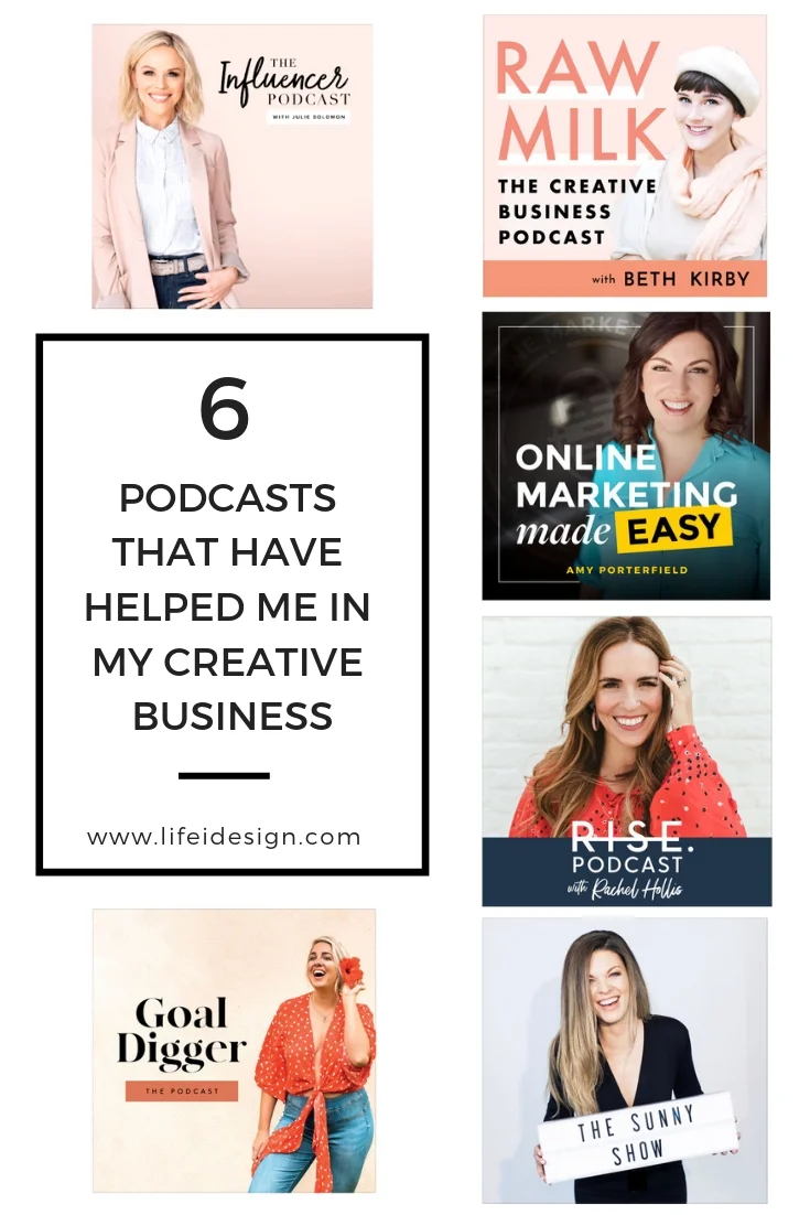Six Podcasts that have helped me in my creative business