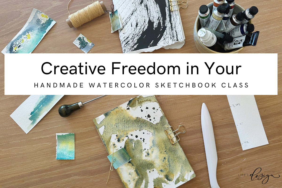 https://images.squarespace-cdn.com/content/v1/55cf9306e4b000da57b99349/b8e8de6a-1672-4525-b12e-807122fd62d5/Creative+Freedom+in+Your+Handmade+Watercolor+Sketchbook+Class+life+i+design.png