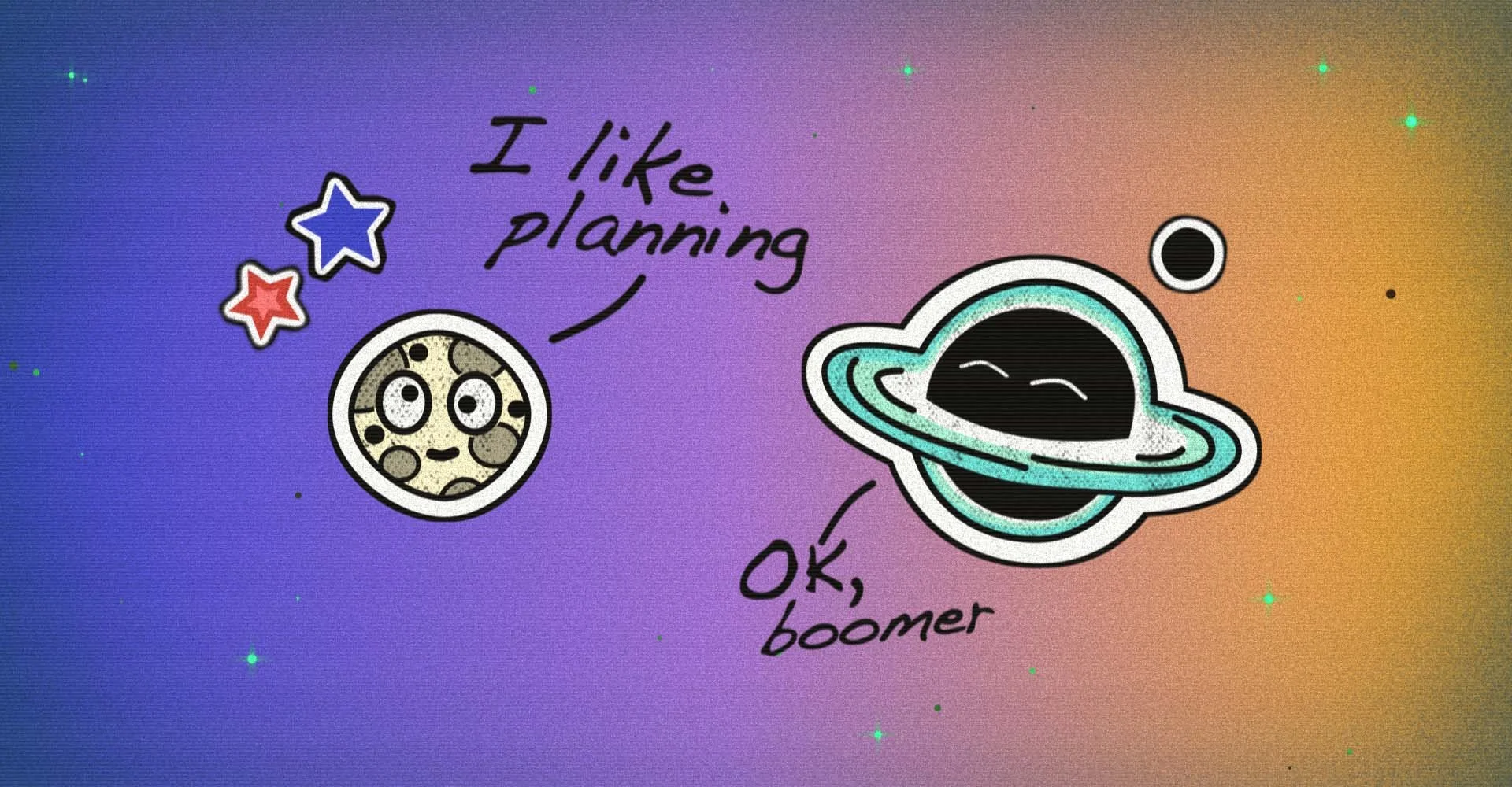 Planning OR Starting: The ULTIMATE Decission... OR not?