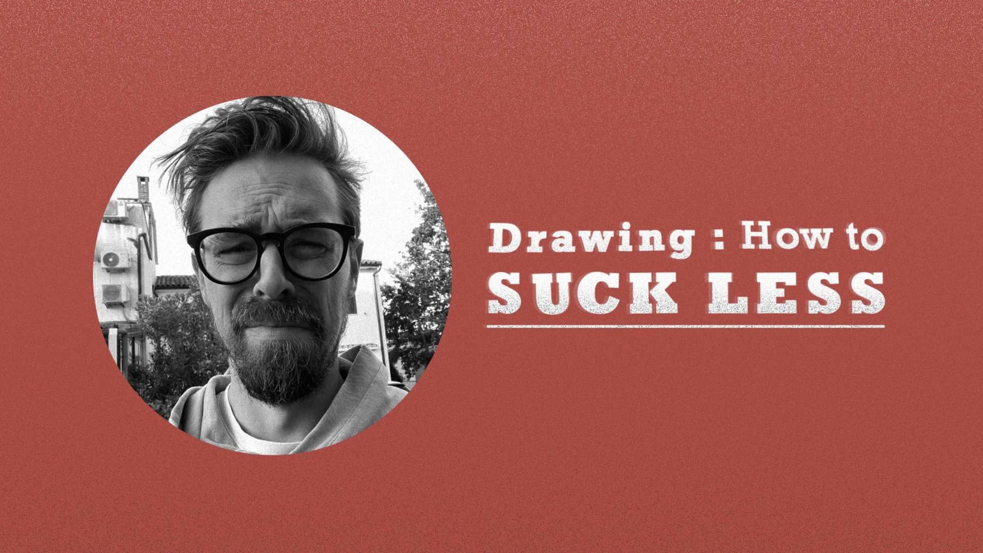 Drawing: How to SUCK LESS?