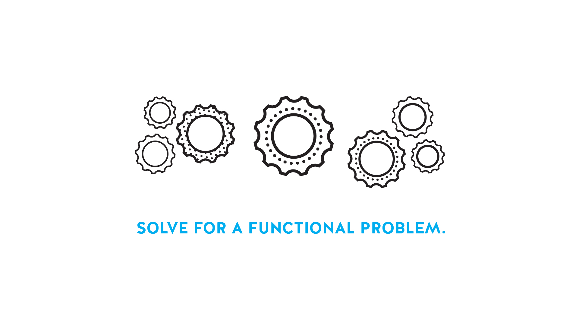 skillshare-slides-1920x1080-FINAL_solve for a functional problem.jpg