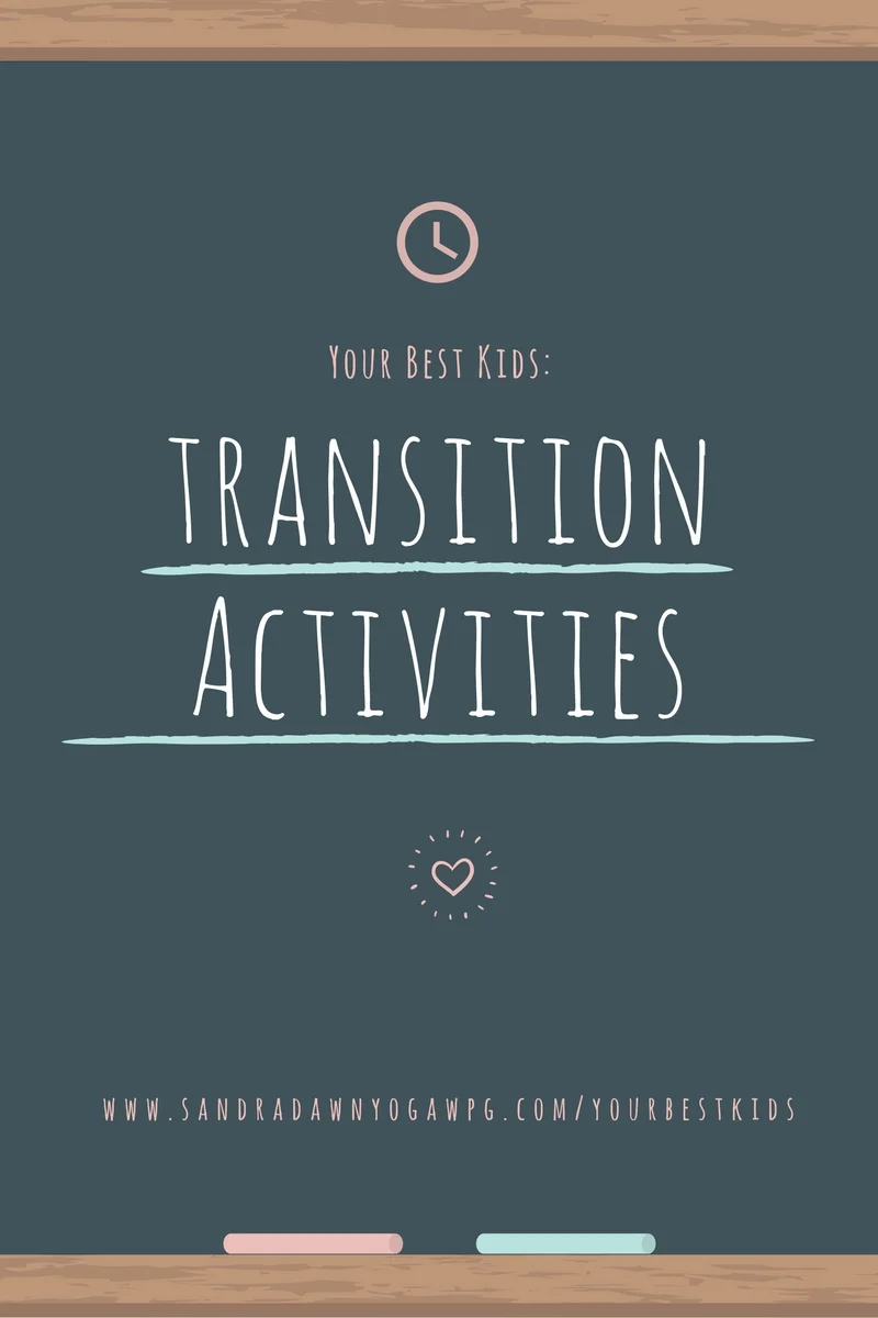 Yoga for Kids: Transition Activities - What they are & Why they're Important