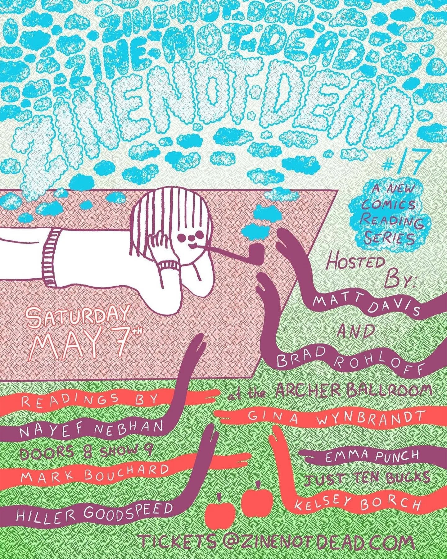 ☁️ excited to be reading a new comic at @zinenotdead xvii ! 🦢 archer ballroom may 7th ! 🦴 tickets at zinenotdead.com ! 🕊