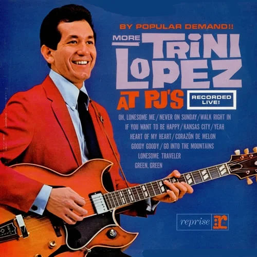 Trini-Lopez-More-Trini-Lopez-at-PJs.jpg