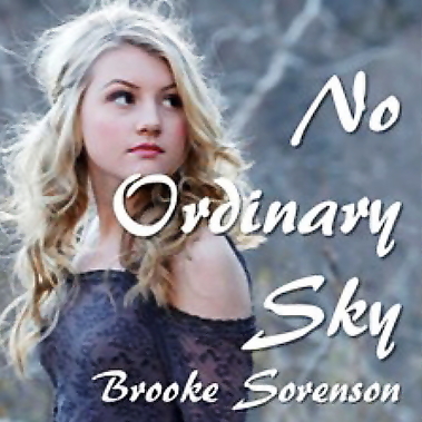 Brooke Sorenson - No Ordinary Sky