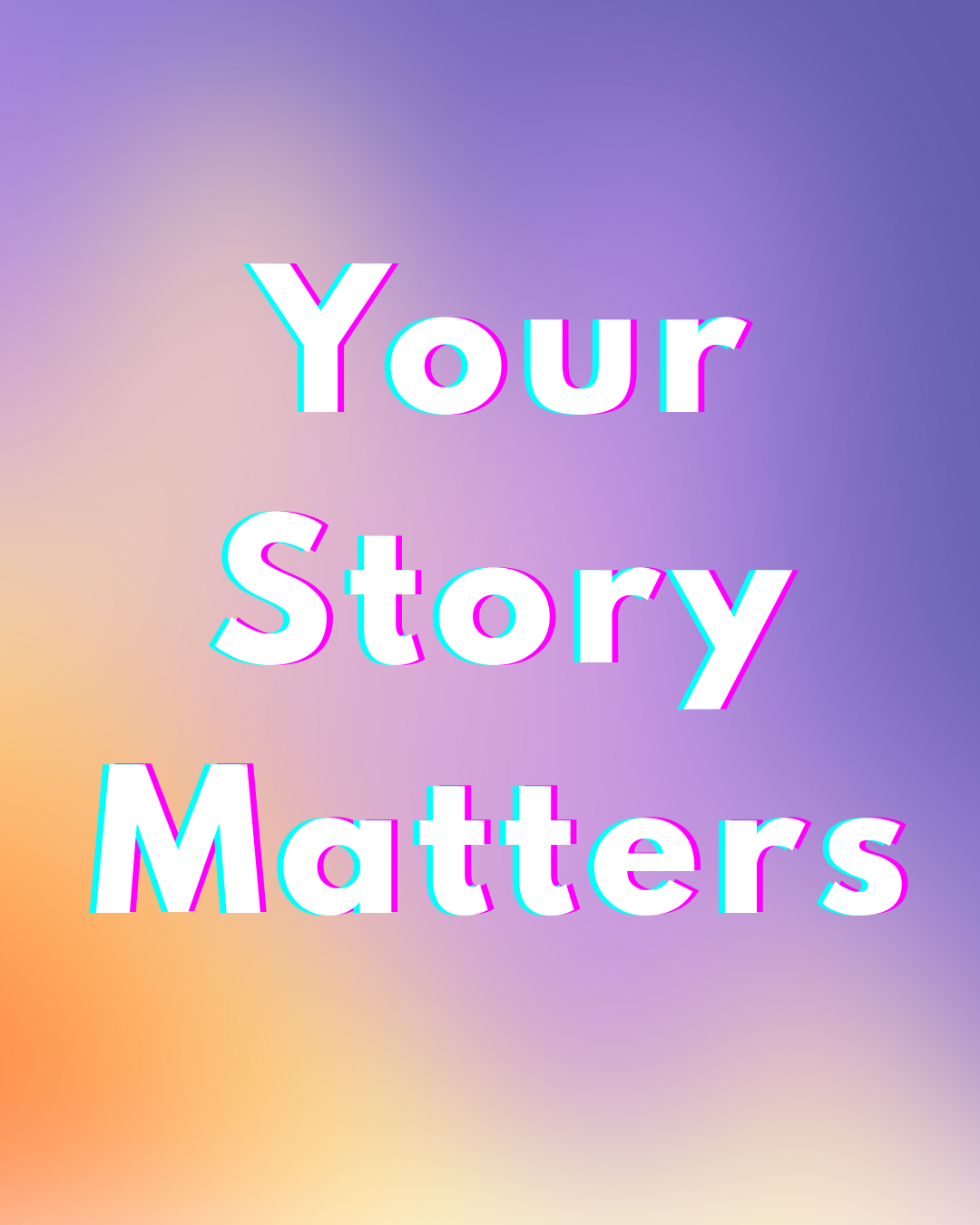 Your Story Matters