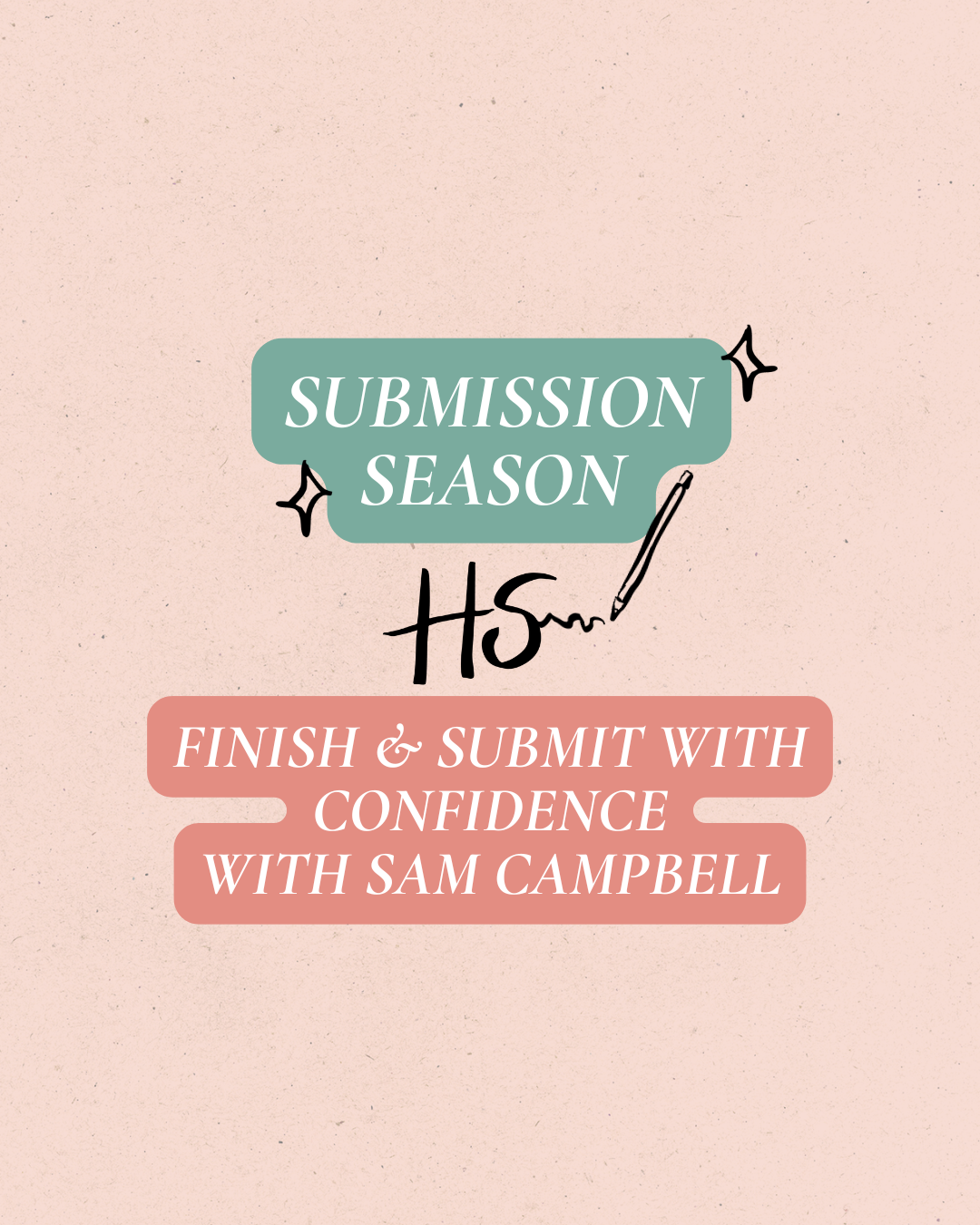 Submission Season: Finish & Submit with Confidence