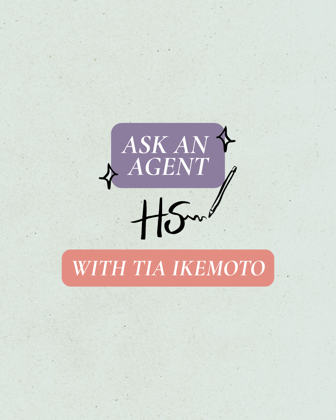 Ask an Agent with Tia Ikemoto (Babes Only)