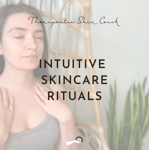 Intuitive Skincare Rituals Online Class (Copy)