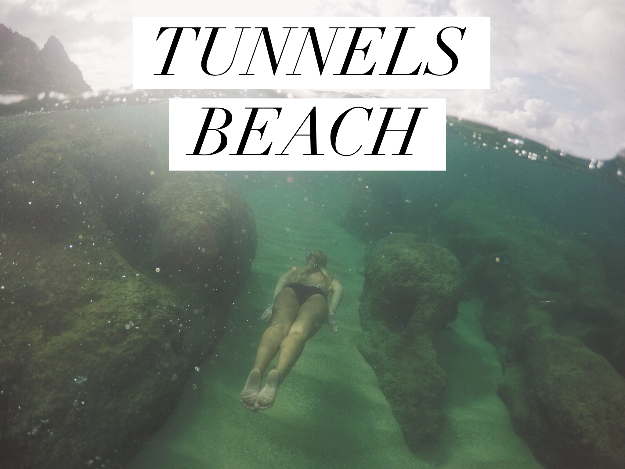 Tunnels Beach +SaltWaterVibes