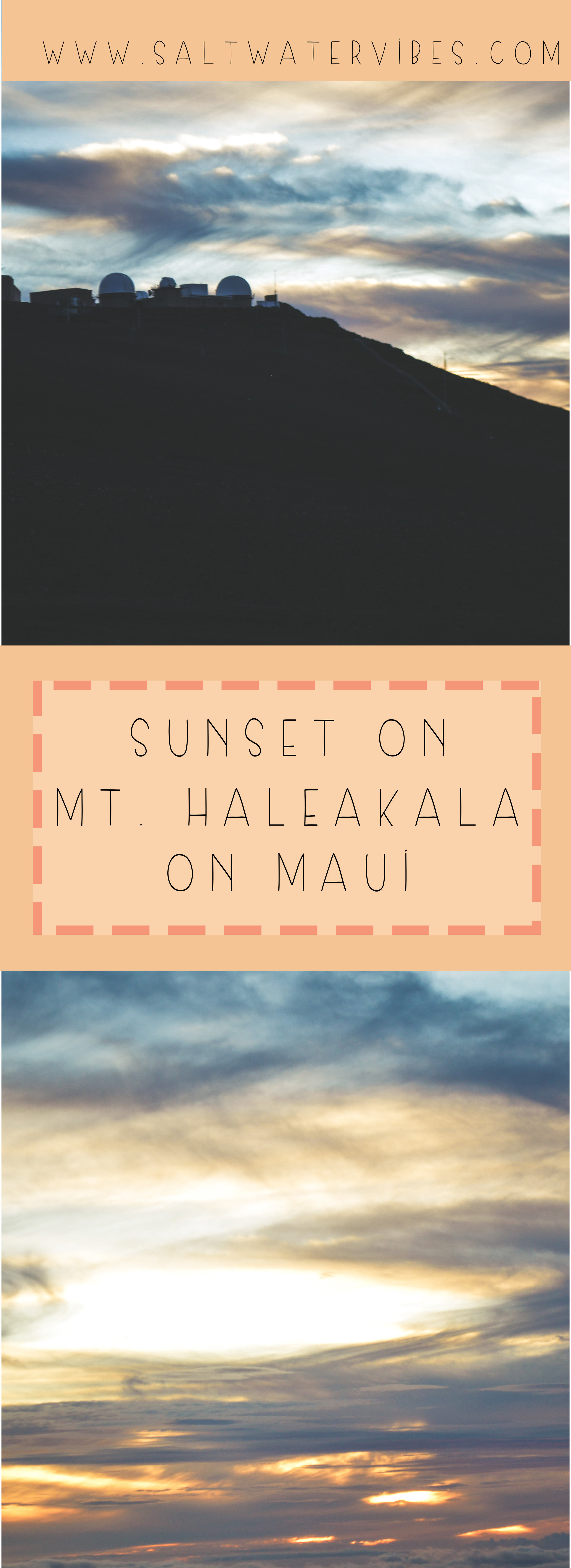 Sunset at Mt. Haleakala Maui + SaltWaterVibes