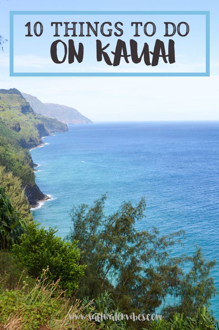 To Things To Do On Kauai Hawaii + SaltWaterVibes