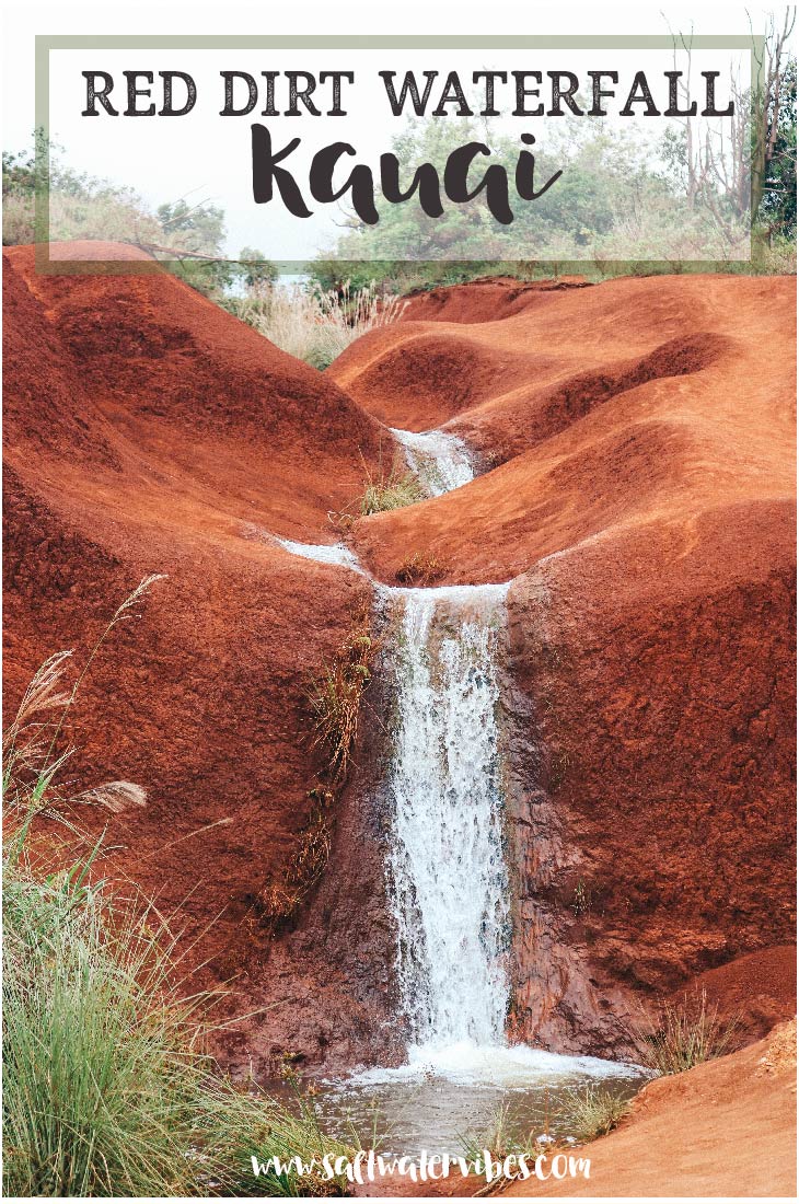 Red Dirt Waterfall Kauai + SaltWaterVibes