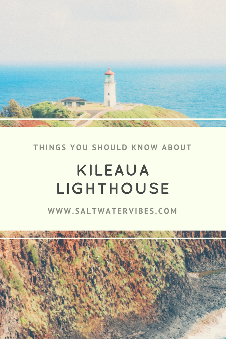  Kileaua Lighthouse Kauai + SaltWaterVibes