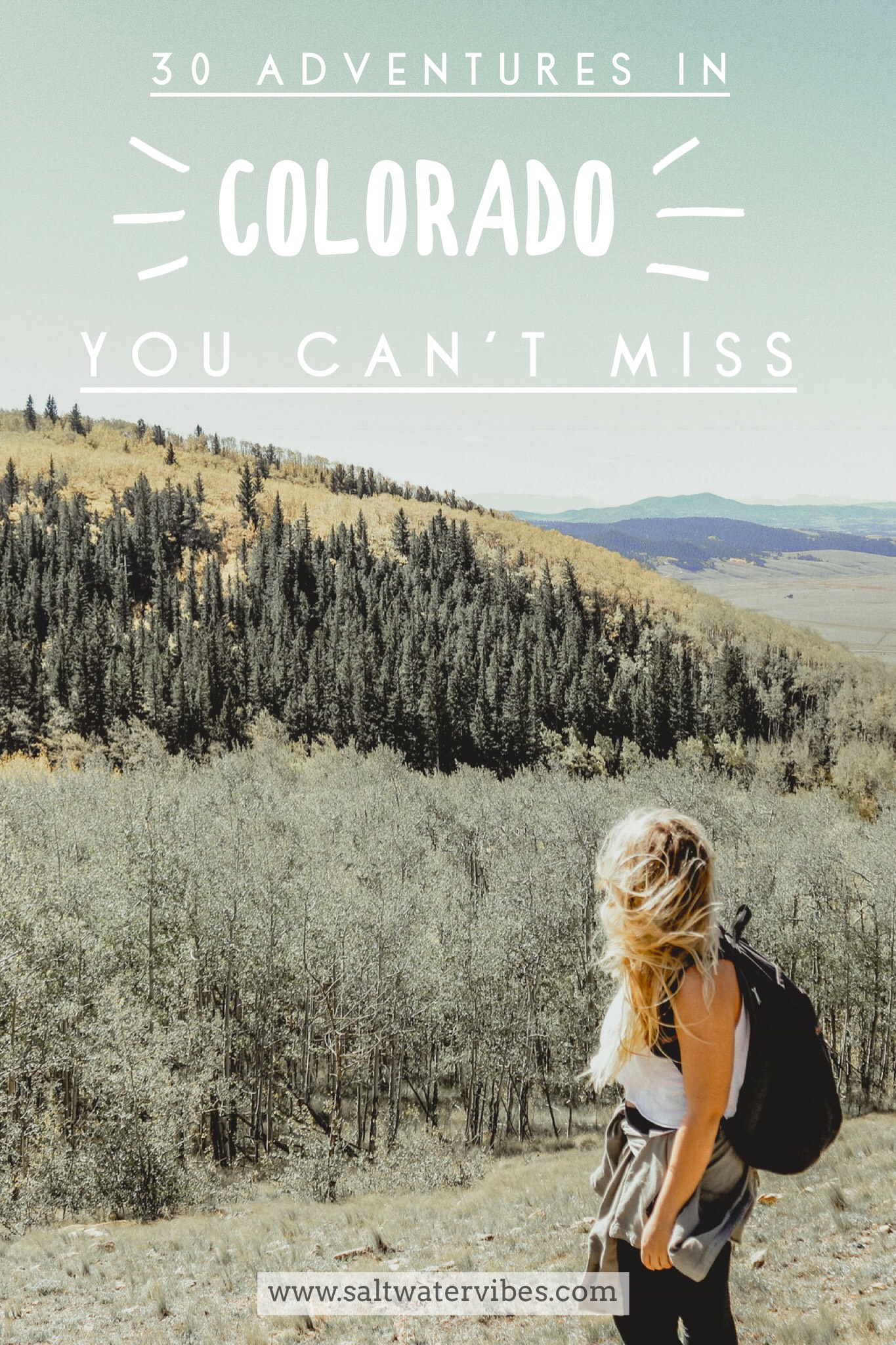 30 Colorado Adventures + SaltWaterVibes