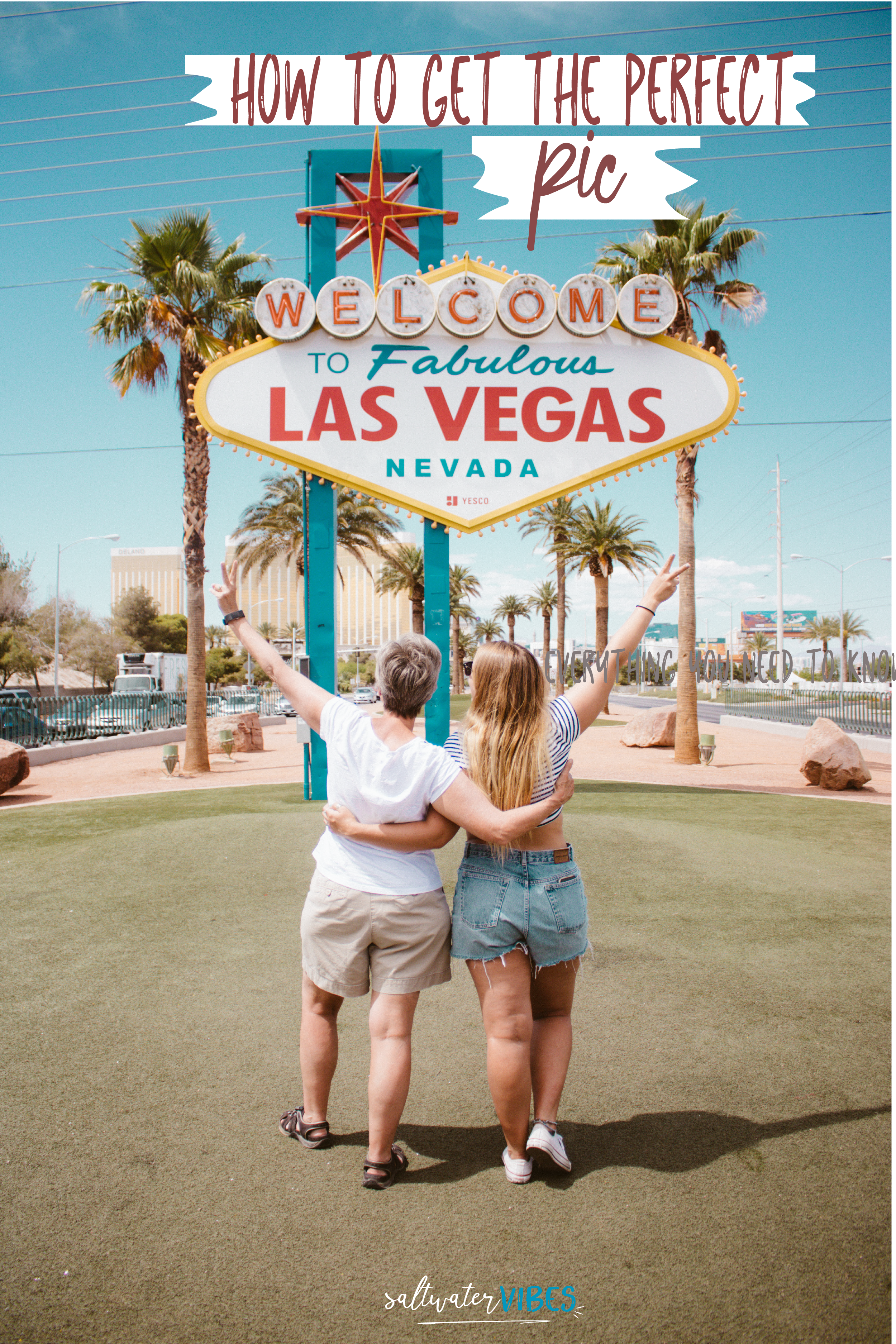 How To Get The Perfect Picture At The Las Vegas Sign | SaltWaterVibes